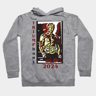 Triumphant Trump 2024 Hoodie